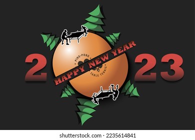 Happy new year. 2023 with ping-pong ball, Christmas trees and ping-pong players. Original template design for greeting card, banner, poster. Vector illustration on isolated background