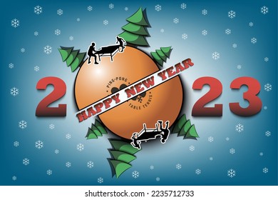 Happy new year. 2023 with ping-pong ball, Christmas trees and ping-pong players. Original template design for greeting card, banner, poster. Vector illustration on isolated background