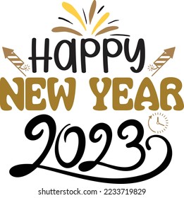 Happy New Year 2023 Svg Cut File