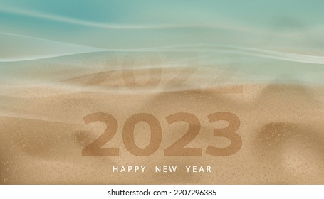 Happy New Year 2023 text on the sea beach,Vector top view seaside turquoise with soft wave replacing number 2022 by 2023 on brown sand beach texture background,Message for another year is coming 