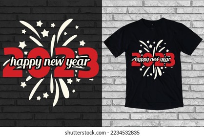 Happy New Year 2023 Typography T-shirt