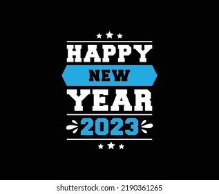 Feliz Año Nuevo 2023 Diseño de camisetas vectoras 