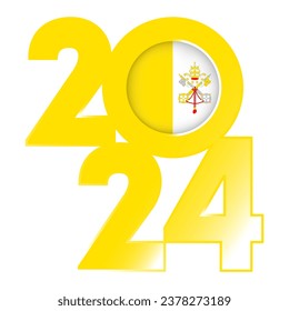 Happy New Year 2024 banner with Vatican City flag inside. Vector illustration.