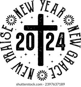 Happy New Year 2024, Christian Cross, Jesus Faith, New Praise, New Grace, New Year 2024, Trendy Design