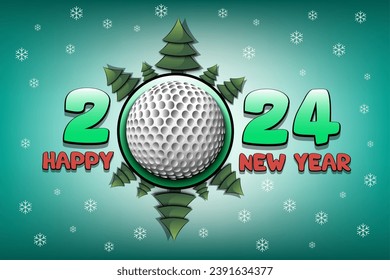 Happy new year. 2024 with golf ball and Christmas trees. Original template design for greeting card, banner, poster. Vector illustration on isolated background