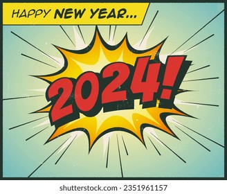 Happy New Year 2024 postcard in a vintage comic book style - Vector EPS10.