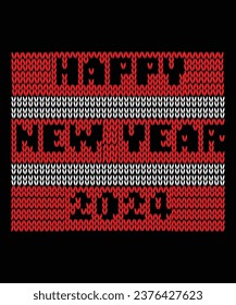 Happy new year 2024 Happy new year Shirt print template, typography design for Shirt, mug, iron, glass, sticker, hoodie, pillow, phone case, poster, season, logo,