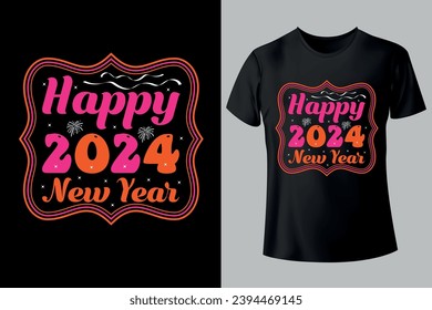 Happy New Year 2024 typography unique, custom, vintage T-shirt Design