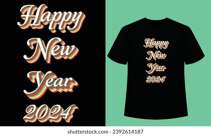 happy new year 2024 Vintage Retro typography t-shirt design template.This t-shirt is designed for Happy new year , this t-shirt can be the best gift for  new year  lover. svg