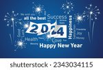 Happy New Year 2024 white word cloud text with 2024 calendar pages and light sparkle firework blue background vector