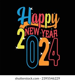 HAPPY NEW YEAR 2024-HAPPY NEW YEAR T-SHIRT DESIGN