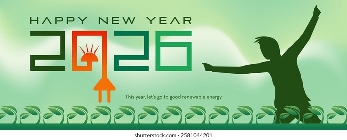 happy new year 2025 and 2026. renewable power, sun, solar, wind power, happy man