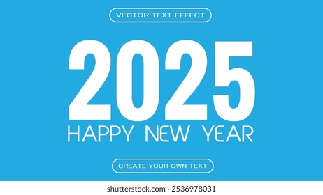 Happy New Year 2025 3D Text Effect Design, Happy New Year 3D Effect In 2025, 3D Typography design on best color background, 2025 text effect with 3d gradient style.