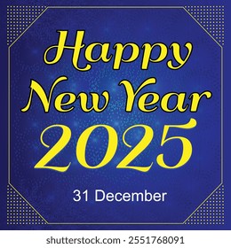 Happy new year 2025 background banner. Premium vector design for Happy New Year 2025 greetings and celebrations.