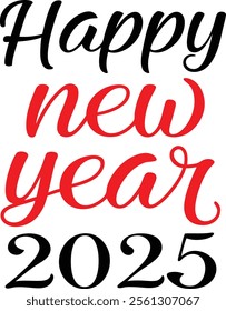 Happy New Year 2025 background featuring typography Perfect for festive posters, banners, greeting cards, typography t-shirt design happy new year 202