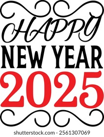 Happy New Year 2025 background featuring typography Perfect for festive posters, banners, greeting cards, typography t-shirt design happy new year 202