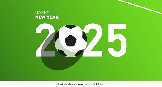 Happy new year 2025 celebration greeting card and social media post or banner design template in soccer, football or sport concept. Soccer ball on football ground. Vector Illustration.