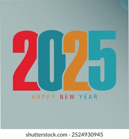 happy new year 2025 color background text base font. abstract color design card template banner poster. eps vector art flat sign symbol. use this art minimal horoscope illustration lantern greeting.  