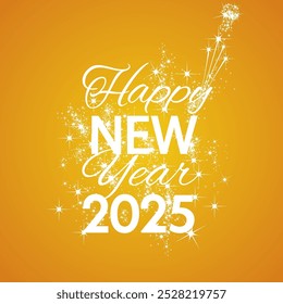 Happy New Year 2025 in combination of handwriting and monospace typography. Stardust, open champagne and Firework for New Year 2025 on orange yellow background