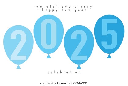 happy new year 2025 cyan balloon monochrome color with white color background. happy new year 2025 text design. the template of business diary for 2025 happy new year.