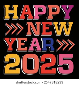 Happy New Year 2025  Design, Happy New Year  Design