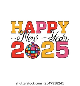 Happy New Year 2025  Design, Happy New Year  Design