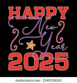 Happy New Year 2025  Design, Happy New Year  Design