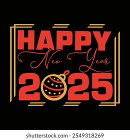 Happy New Year 2025  Design, Happy New Year  Design