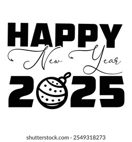 Happy New Year 2025  Design, Happy New Year  Design