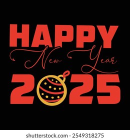 Happy New Year 2025  Design, Happy New Year  Design