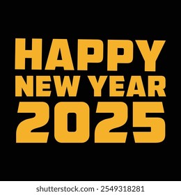 Happy New Year 2025  Design, Happy New Year  Design