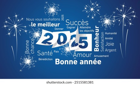 Happy New Year 2025 eve white French word cloud text with blue white 2025 calendar pages and light sparkle firework blue background vector