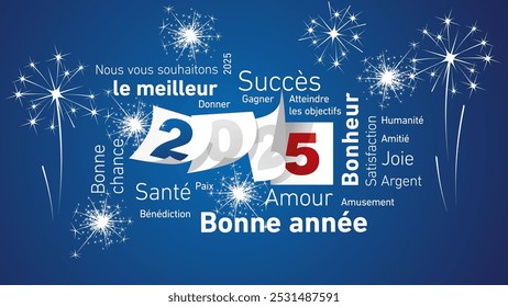 Happy New Year 2025 eve white French word cloud text with blue white red flag color 2025 calendar pages and light sparkle firework blue background vector