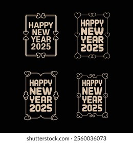 Happy New Year 2025 and frame, typography illustration for a t-shirt, poster, card design