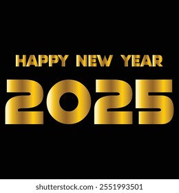 Happy new year 2025 gold typography. Gold text new year 2025. Stylish gold text happy new year 2025. 