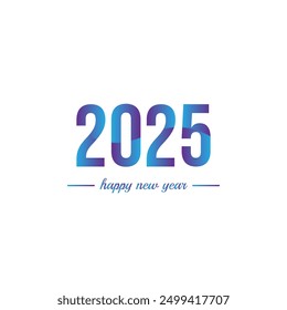 Happy New Year 2025 with gradient color. 2025 New Year text. New Year 2025 design for greeting card, invitation, calendar, vector and illustration.