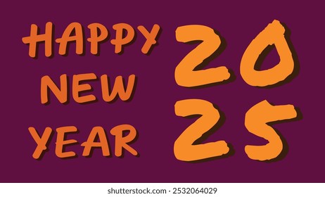 Happy New Year 2025 graphic with bright orange text on a deep purple background. 'HAPPY NEW YEAR' appears in block letters, with large, playful '2025' numbers beside it. Perfect for festive and fun 