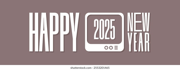 Happy New Year 2025 greeting card design template on plain background. New Year 2025 concept. 2025 text in retro television.