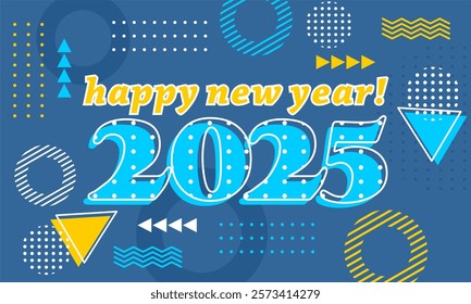 


Happy new year 2025 greeting card template, Trendy typography with geometric hipster pattern in Memphis style, Applicable for banner, calendar, invitation, flyer, social media

