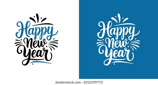 Happy new year 2025 with hand lettering for greeting banners, Prints, Cards and Posters, Mugs, Notebooks.