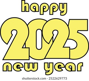 Happy New Year 2025 Holiday Vector Typography Image