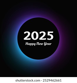 Happy new year 2025 inscription in circle light frame. White numbers on blue and purple round neon banner isolated on black background. Vector illustration