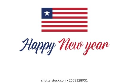 Happy New Year 2025 Liberia on a which background, Vector design of Happy New Year with flag of LIBERIA, Happy New Year in the colors of LIBERIA flag, Typographic design of Happy new year