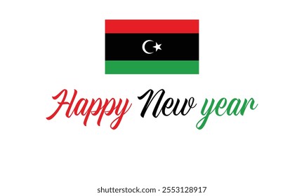 Happy New Year 2025 Libya on a which background, Vector design of Happy New Year with flag of LIBYA, Happy New Year in the colors of LIBYA flag, Typographic design of Happy new year