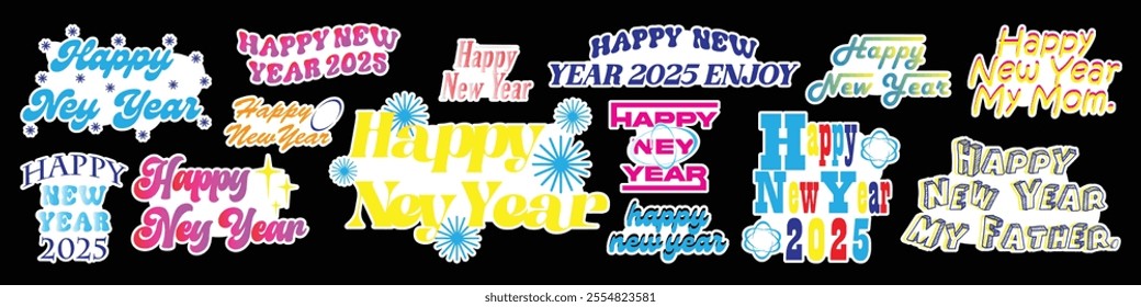 Happy New Year 2025 modern typography vector illustration collection. Colorful new year poster, banner, greeting card, flyer. Celebrate new year text sticker various.