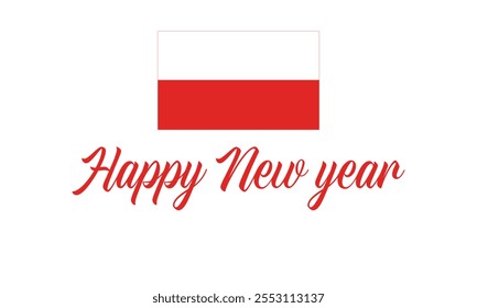 Happy New Year 2025 Poland on a which background, Vector design of Happy New Year with flag of POLAND, Happy New Year in the colors of POLAND flag, Typographic design of Happy new year