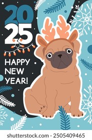 Happy New Year 2025 poster with a cute pug dog and winter elements. Vector flat illustration in trendy colors.