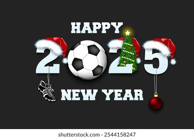 Happy new year. 2025 with soccer ball. Numbers in Christmas hats with football boot and Christmas tree ball. Original template design for greeting card. Vector illustration on isolated background