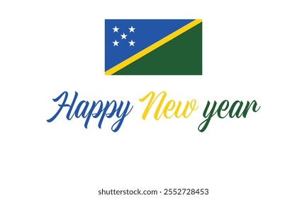 Happy New Year 2025 Solomon Islands on a which background, Vector design of Happy New Year with flag of SOLOMON ISLANDS, Happy New Year in the colors of SOLOMON ISLANDS flag, Happy new year design