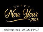 Happy New Year 2025 text design vector, Happy New Year 2025 typography